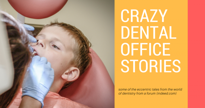 Funniest Dentist Stories Ever